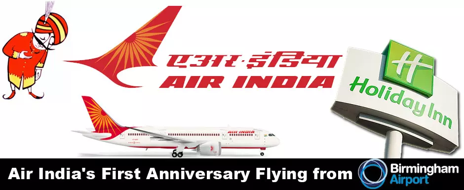 Air India’s First Anniversary flying from Birmingham Airport 