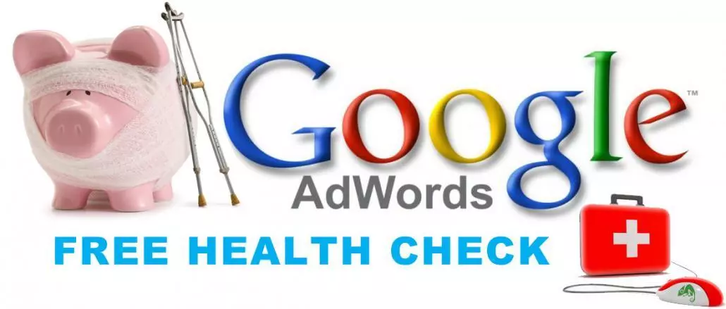 FREE Google Adwords Health Check